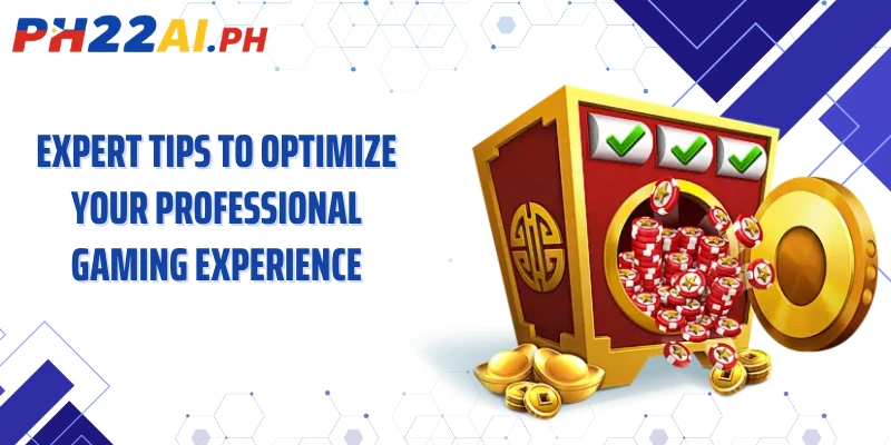 Expert tips to optimize your professional gaming experience