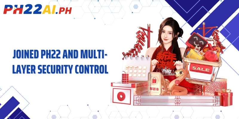 Joined PH22 and multi-layer security control